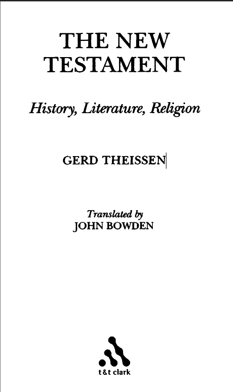 The New Testament : History, Literature, Religion Vol I