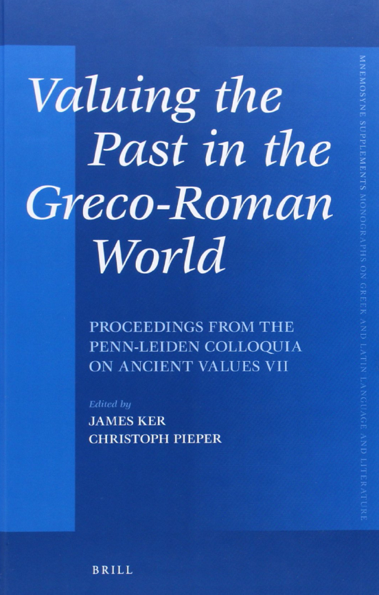Valuing the Past in the Greco-Roman World 