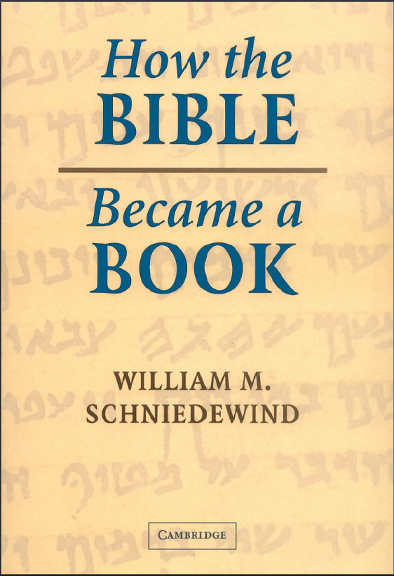 How the Bible Became a Book: The Textualization of Ancient Israel