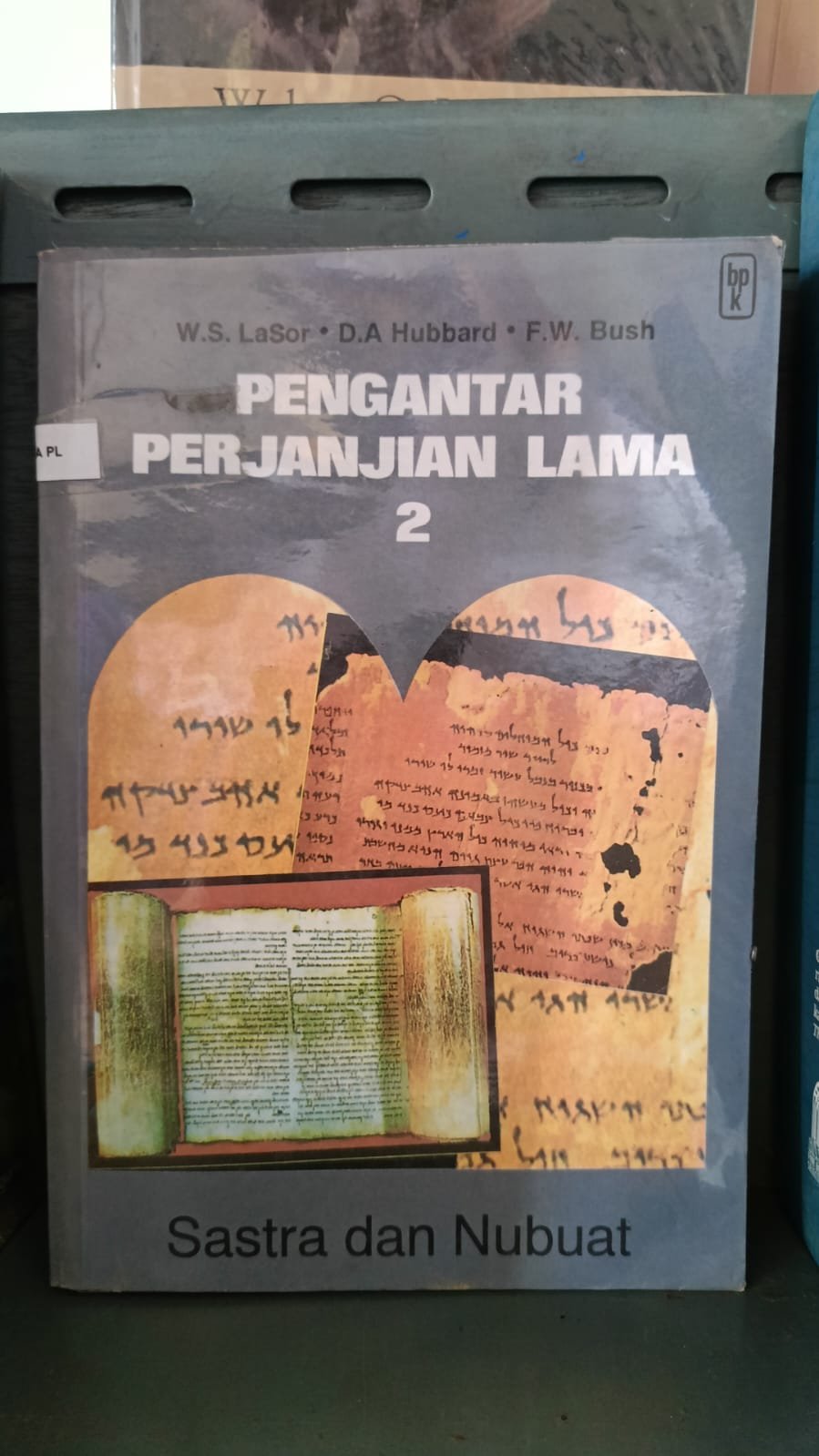 Pengantar Perjanjian Lama 2 : Sastra dan Nubuat