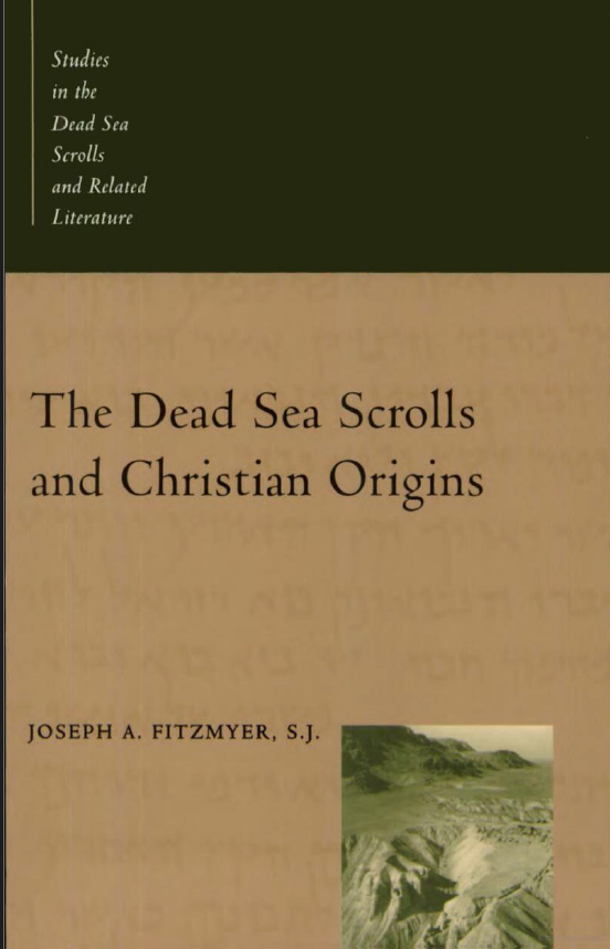 The Dead Sea Scrolls and Christian Origins