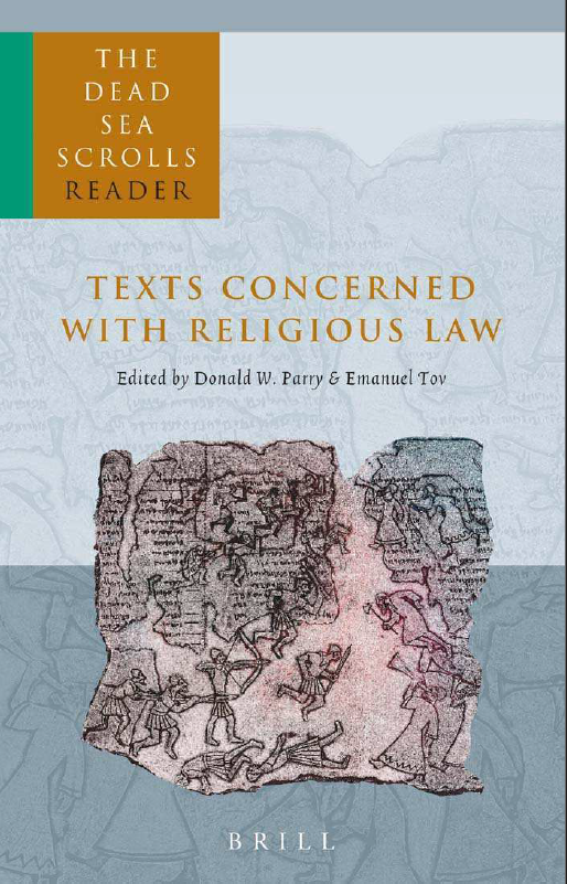 The Dead Sea Scrolls Reader : Text Concerned with Religious Law (Part 1)