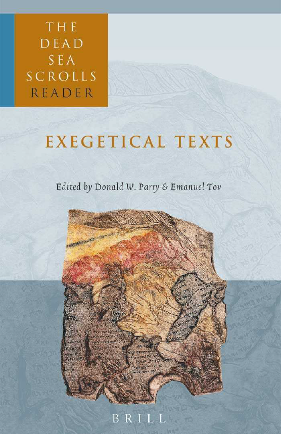 The Dead Sea Scrolls Reader : Exegetical Text (Part 2)
