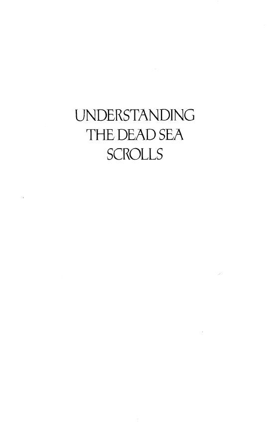 Understanding the Dead Sea Scrolls