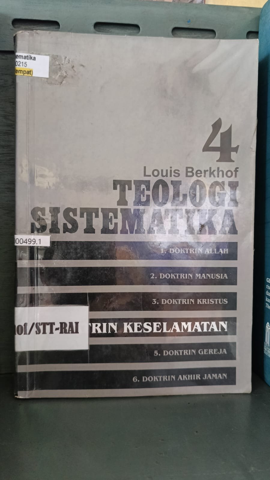 Teologi Sistematika Volume 4: Doktrin Keselamatan 