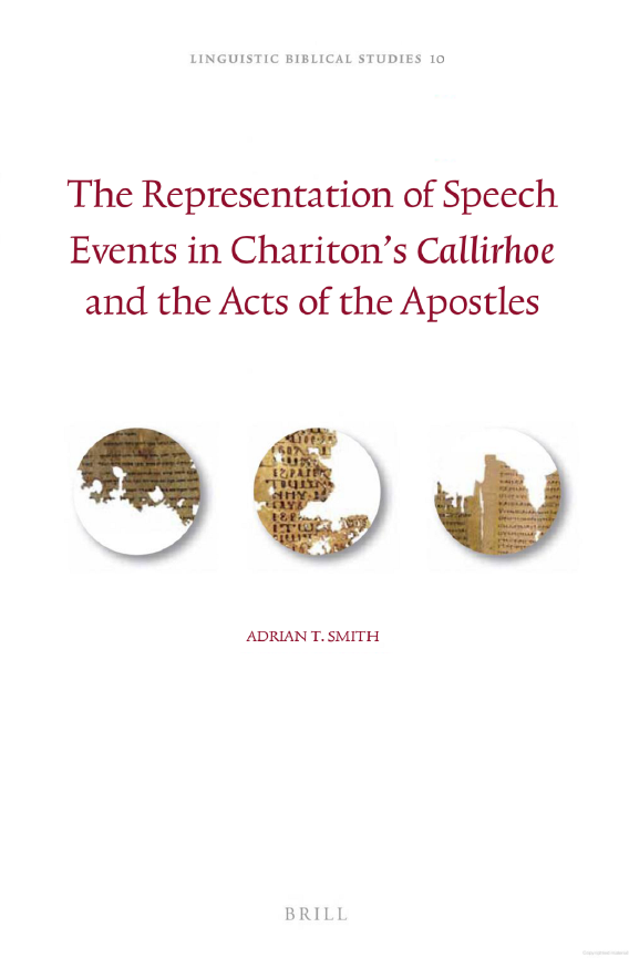 The Representation of Speech Events in Chariton’s Callirhoe and the Acts of the Apostles