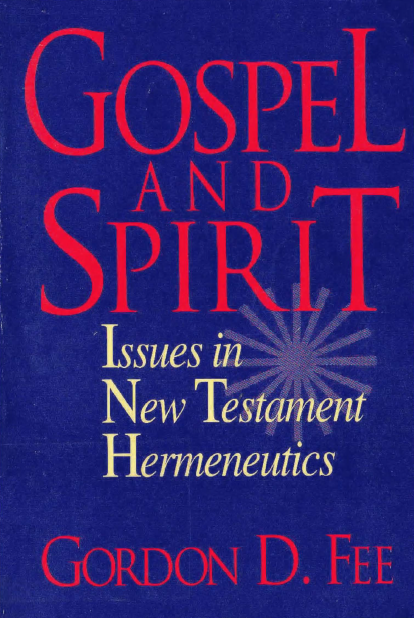 Gospel and Spirit : Issues in New Testament Hermeneutik