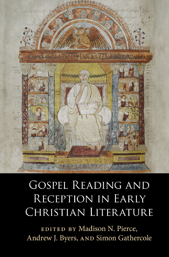 Gospel Reading and Reception in Early Christian Literature