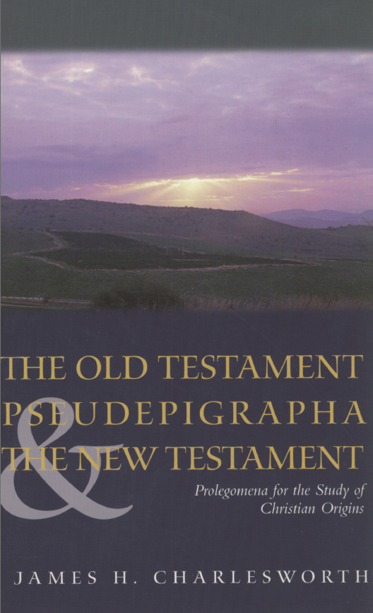 The Old Testament Pseudepigrapha & The New Testament