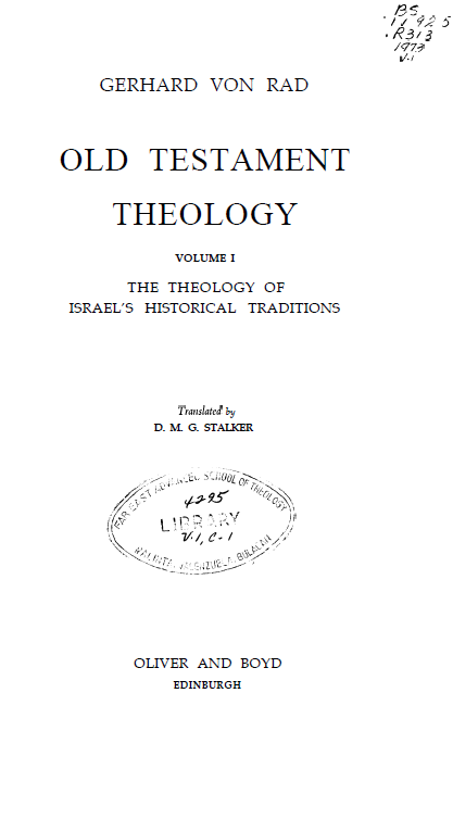 Old Testament Theology : The Theology of Israel's Historical Traditions Vol 1